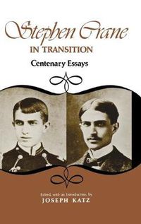 Cover image for Stephen Crane in Transition: Centenary Essays