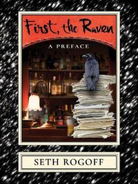 Cover image for First, the Raven: A Preface
