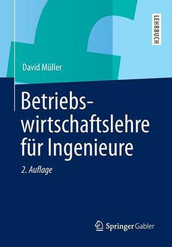 Betriebswirtschaftslehre fur Ingenieure