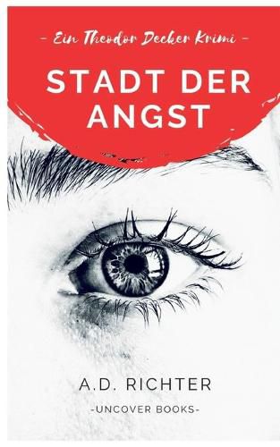 Cover image for Stadt der Angst: Ein Theodor Decker Krimi