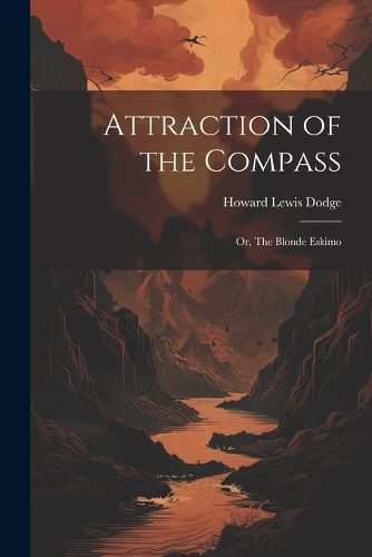 Attraction of the Compass