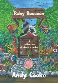 Cover image for Ruby Raccoon: Collection of Short Stories