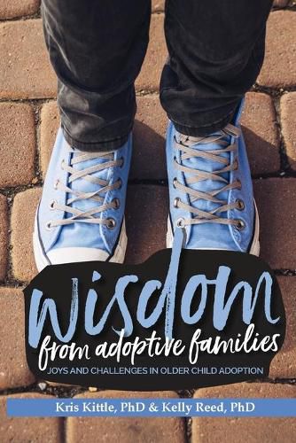 Cover image for Wisdom From Adoptive Families: Joys and Challenges in Older Child Adoption