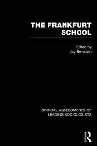 Cover image for The Frankfurt School: Critical Assessments