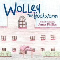 Cover image for Wolley the Bookworm