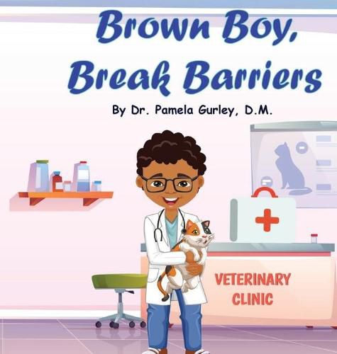 Cover image for Brown Boy, Break Barriers