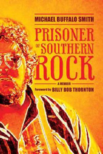 Cover image for Prisoner of Southern Rock: A Memoir