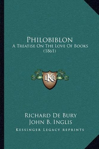 Philobiblon: A Treatise on the Love of Books (1861)