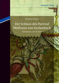 Cover image for Der Schluss Des Parzival Wolframs Von Eschenbach: Kommentar Zum 16. Buch