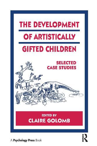 Cover image for The Development of Artistically Gifted Children: Selected Case Studies