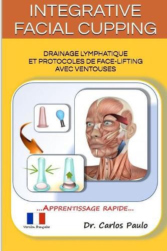 Cover image for INTEGRATIVE FACIAL CUPPING, french version