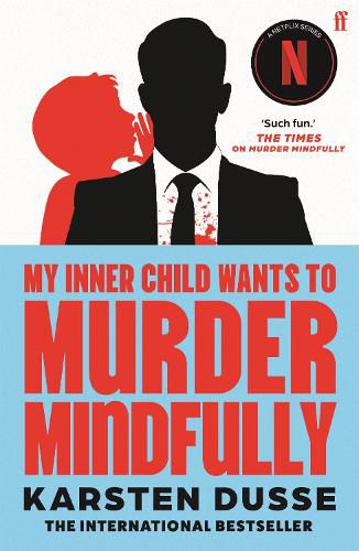 Cover image for My Inner Child Wants to Murder Mindfully