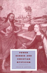 Cover image for Power, Gender and Christian Mysticism