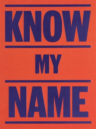 Cover image for Know My Name (Orange Cover)