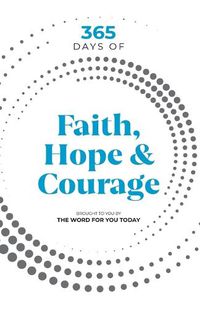 Cover image for 365 Days of Faith, Hope & Courage