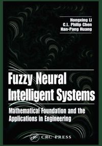 Cover image for Fuzzy Neural Intelligent Systems: Mathematical Foundation and the Applications in Engineering