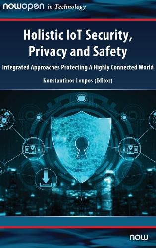 Cover image for Holistic IoT Security, Privacy and Safety