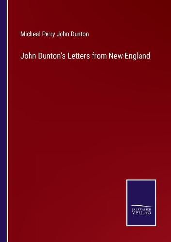 Cover image for John Dunton's Letters from New-England