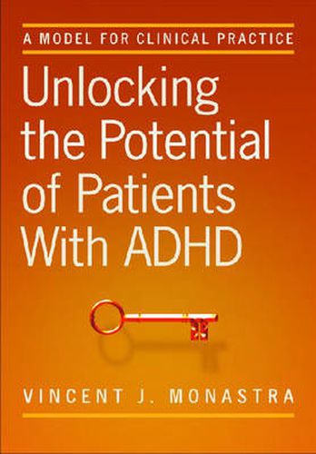 Cover image for Unlocking the Potential of Patients with ADHD: A Model for Clinical Practice