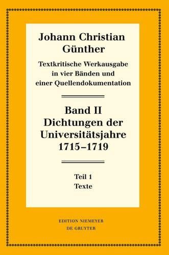 Cover image for Dichtungen Der Universitatsjahre 1715-1719: 1: Texte. 2: Nachweise Und Erlauterungen