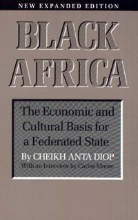 Cover image for Black Africa: The Economic and Cultural Basis for a Federated State