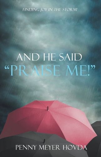 Cover image for And He Said, "Praise Me!"