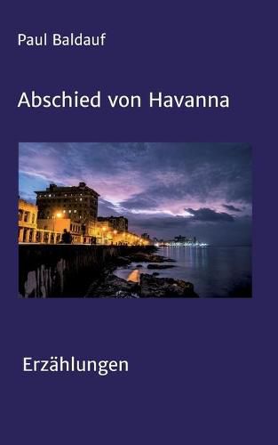 Cover image for Abschied von Havanna: Erzahlungen