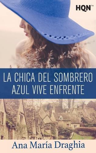 Cover image for La chica del sombrero azul vive enfrente