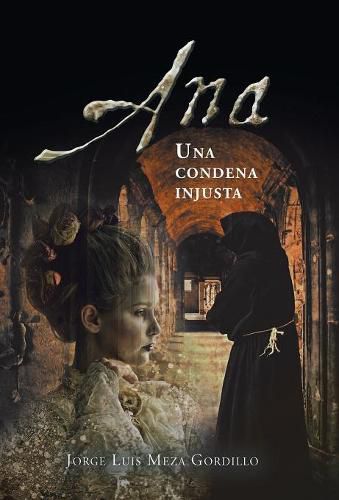 Cover image for Ana, Una Condena Injusta