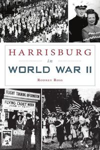 Cover image for Harrisburg in World War II