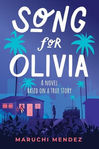 Cover image for Song for Olivia: A Novel Based on a True Story