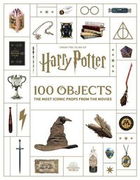 Cover image for From the Films of Harry Potter: 100 Objects