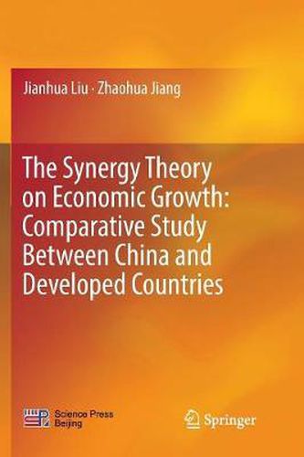 Cover image for The Synergy Theory on Economic Growth: Comparative Study Between China and Developed Countries