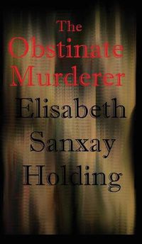 Cover image for The Obstinate Murderer