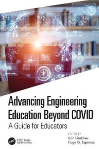 Cover image for Advancing Engineering Education Beyond COVID: A Guide for Educators