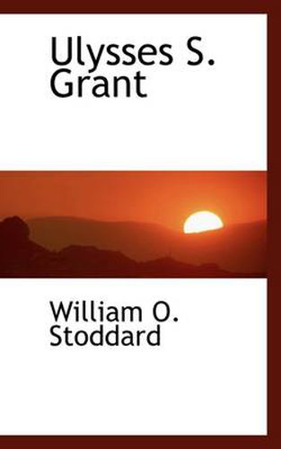 Cover image for Ulysses S. Grant