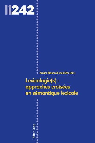 Cover image for Lexicologie(s): Approches Croisees En Semantique Lexicale