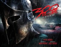 Cover image for 300: Rise of an Empire: The Art of the Film