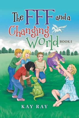 The Fff and a Changing World: Book I