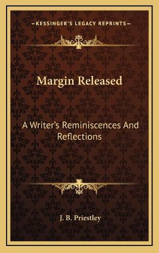 Margin Released: A Writer's Reminiscences and Reflections