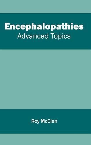 Cover image for Encephalopathies: Advanced Topics