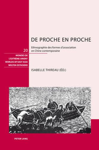 Cover image for de Proche En Proche: Ethnographie Des Formes d'Association En Chine Contemporaine