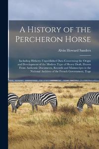 Cover image for A History of the Percheron Horse