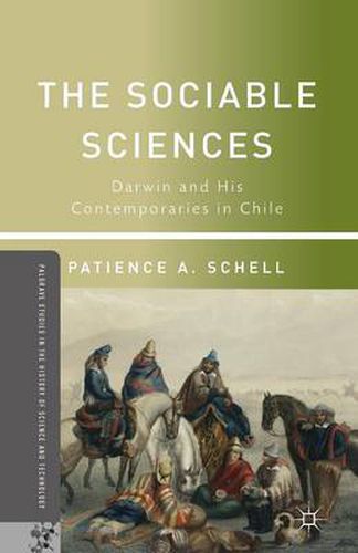 Cover image for The Sociable Sciences: Darwin and His Contemporaries in Chile