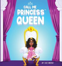 Cover image for Call Me Princess Queen