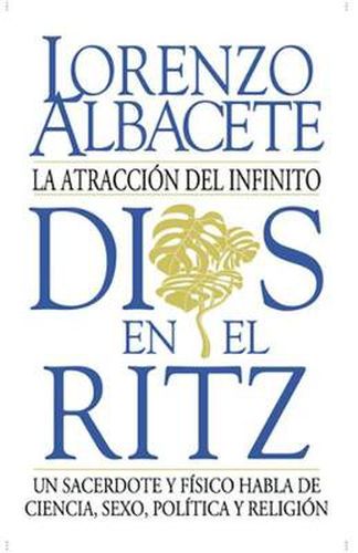 Cover image for Dios en el Ritz: La atraccion del infinito