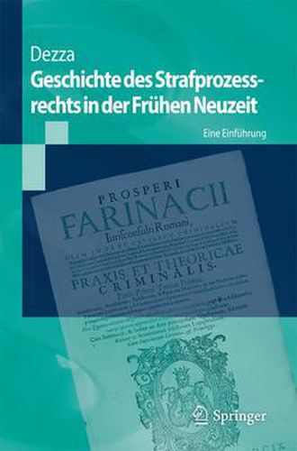 Cover image for Geschichte des Strafprozessrechts in der Fruhen Neuzeit: Eine Einfuhrung