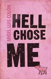 Cover image for Hell Chose Me