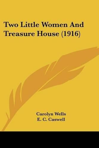 Cover image for Two Little Women and Treasure House (1916)