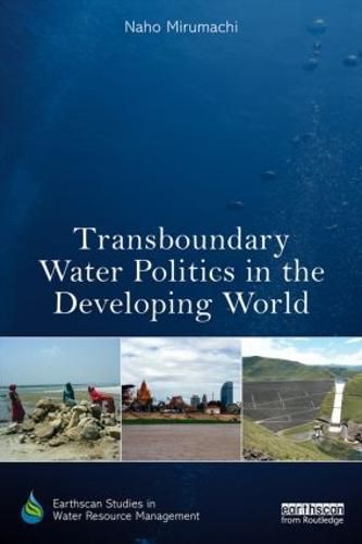 Cover image for Transboundary Water Politics in the Developing World